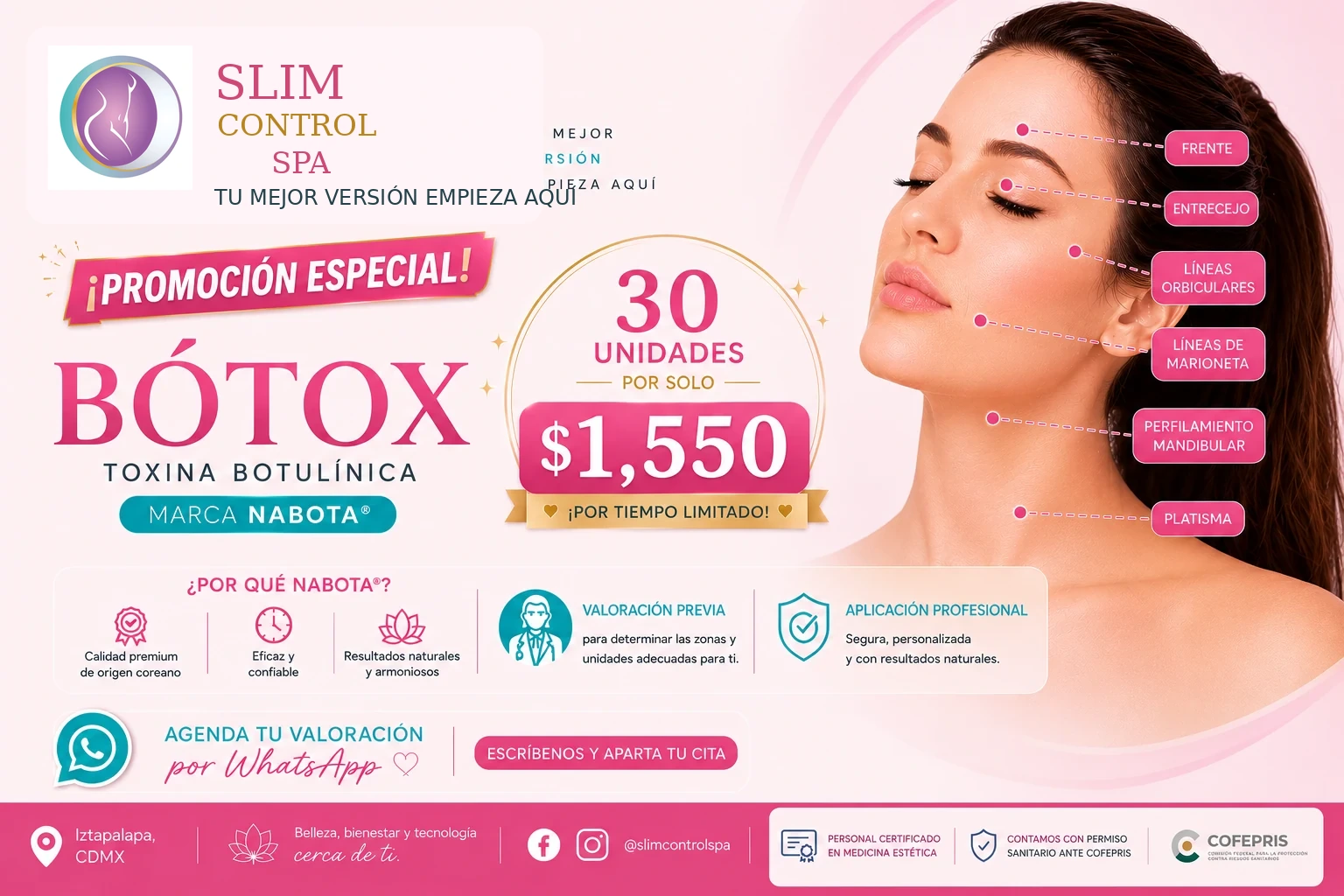 Promoción especial Slim Control Spa: 30 unidades de toxina botulínica NABOTA por 1,550 pesos. Valoración previa y agenda por WhatsApp.